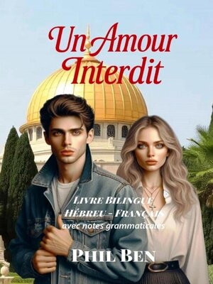 cover image of Un Amour Interdit. Livre bilingue hébreu-français